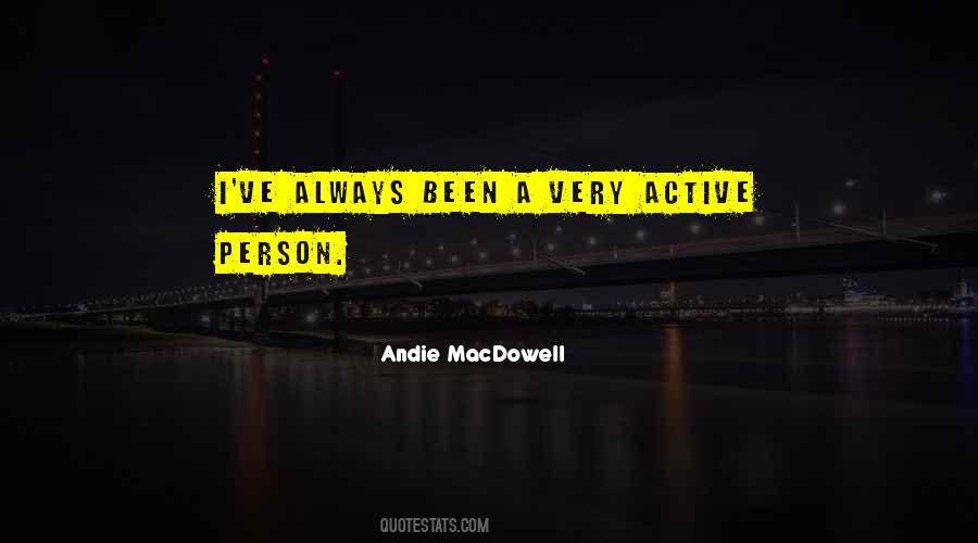 Andie MacDowell Quotes #251795