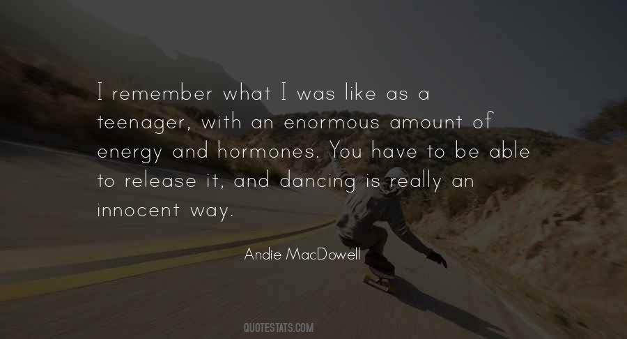 Andie MacDowell Quotes #692748