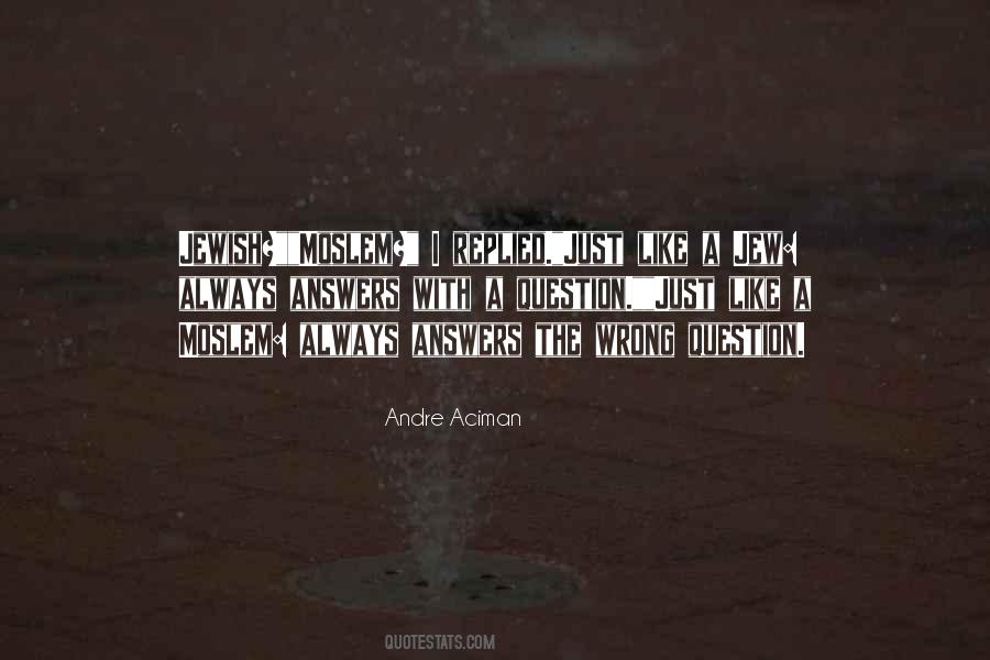 Andre Aciman Quotes #848657