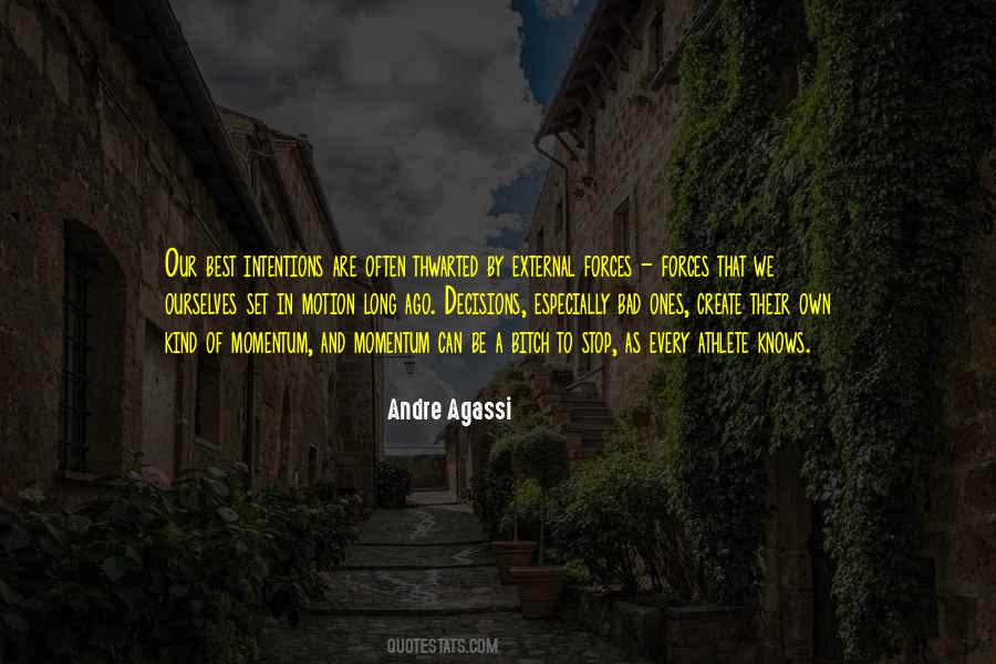 Andre Agassi Quotes #1814241