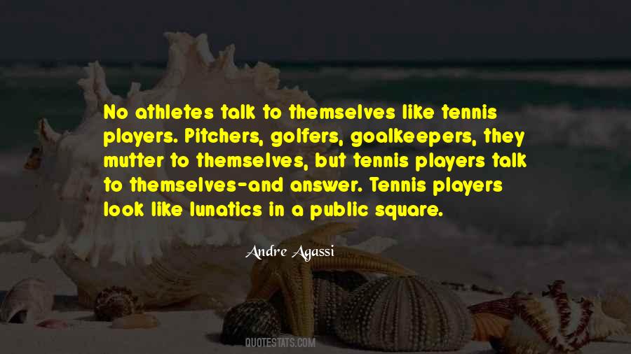 Andre Agassi Quotes #81661