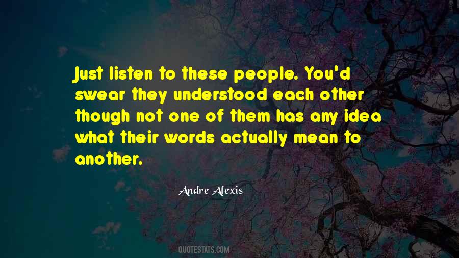 Andre Alexis Quotes #1094670