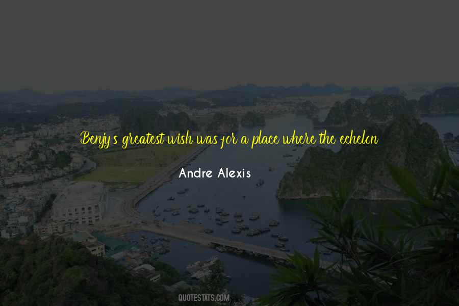 Andre Alexis Quotes #990984