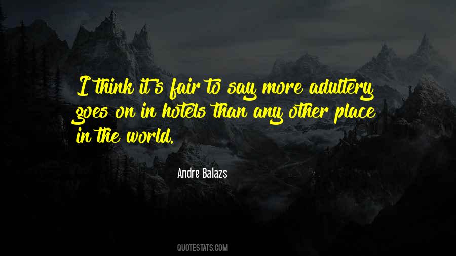 Andre Balazs Quotes #1026047