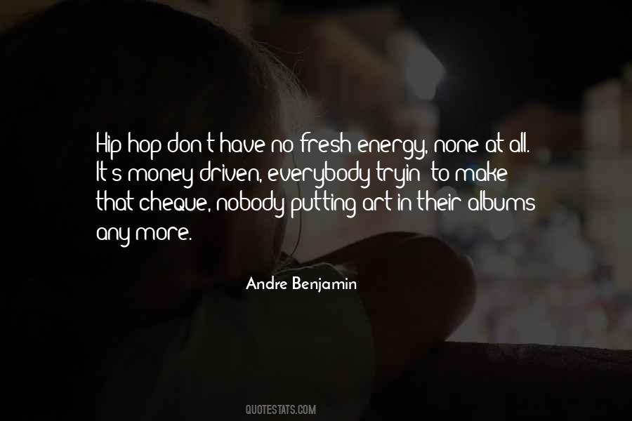 Andre Benjamin Quotes #329566