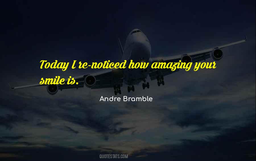 Andre Bramble Quotes #161192