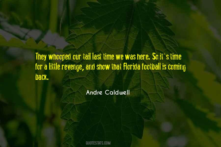 Andre Caldwell Quotes #1073901