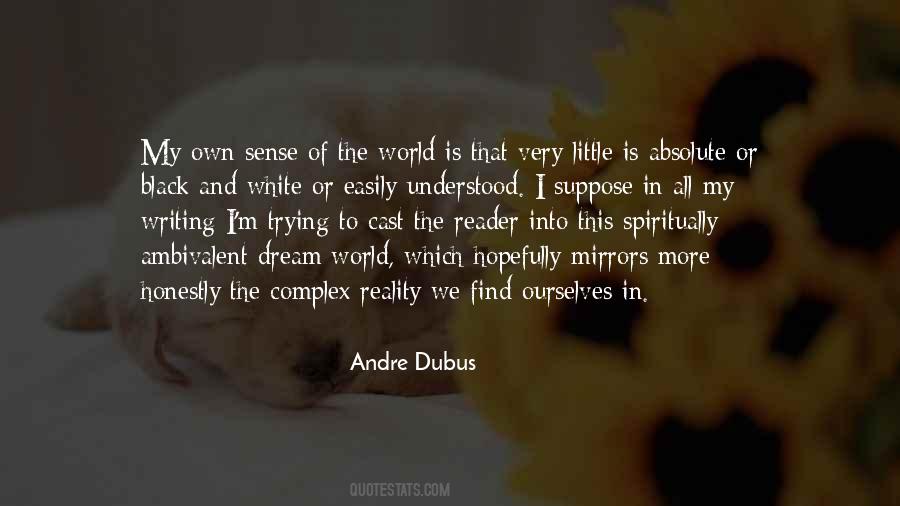Andre Dubus Quotes #1223638
