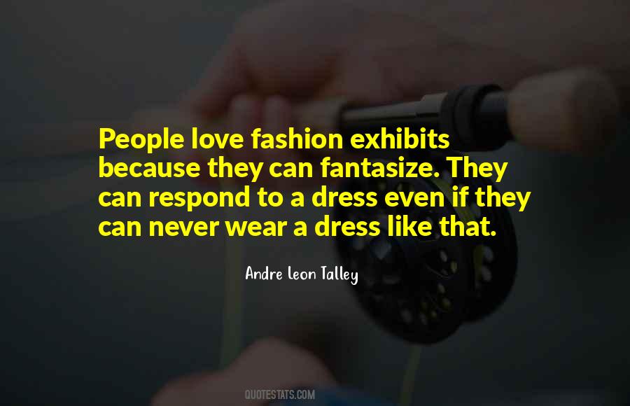 Andre Leon Talley Quotes #1127823