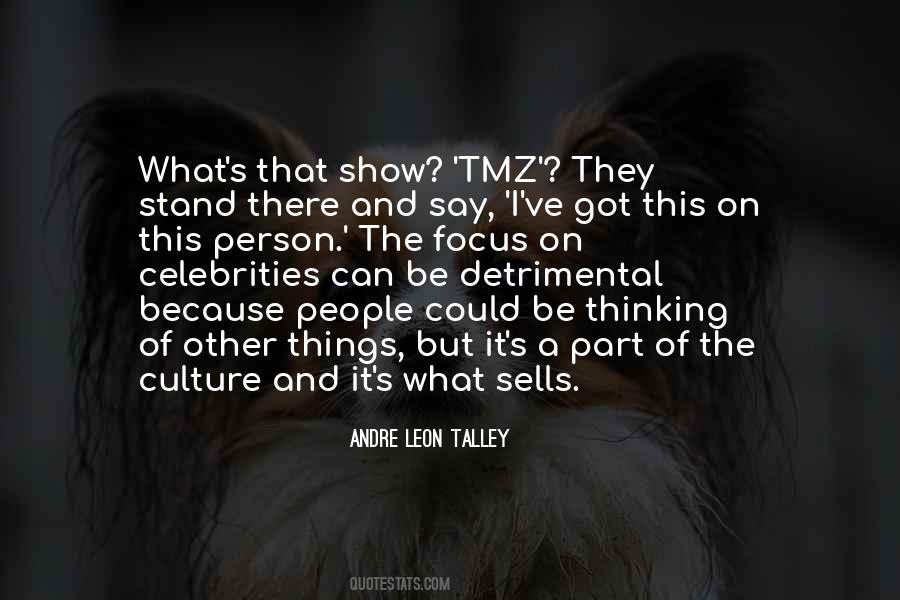 Andre Leon Talley Quotes #332062