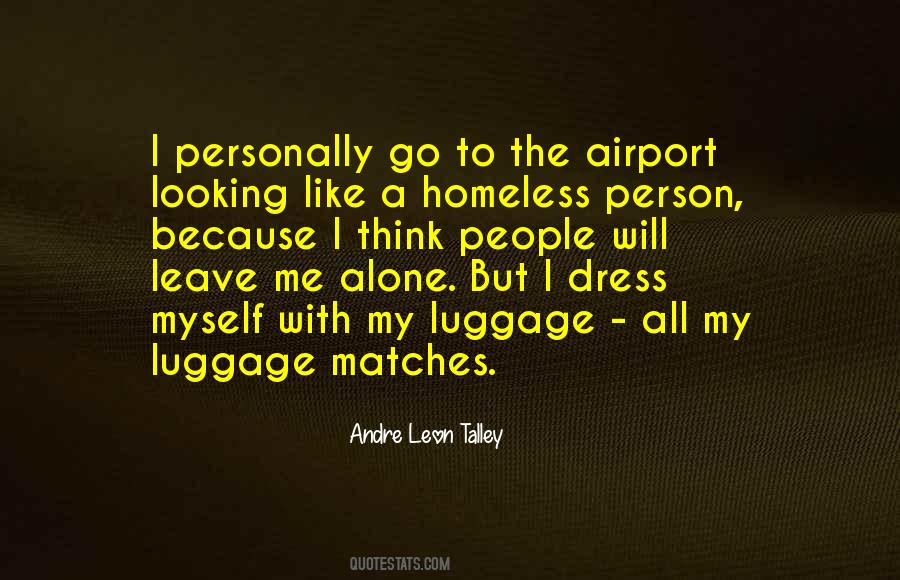 Andre Leon Talley Quotes #470427