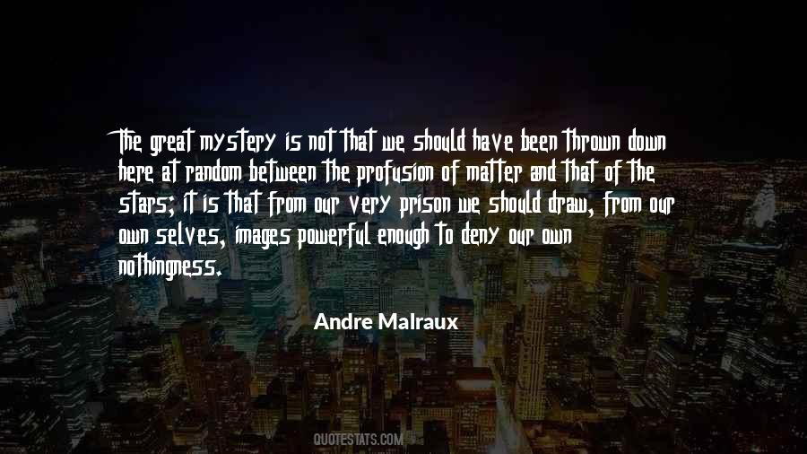 Andre Malraux Quotes #1575914 Andre Malraux Quotes #1575914