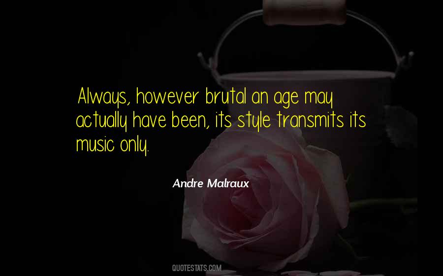 Andre Malraux Quotes #477759