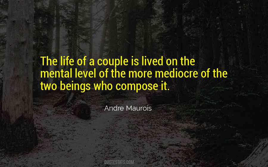 Andre Maurois Quotes #1388362