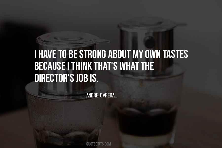 Andre Ovredal Quotes #241638