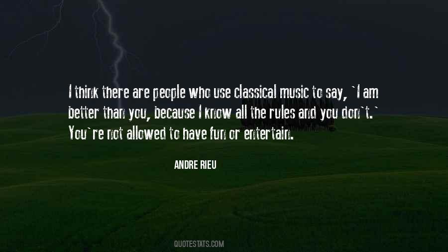 Andre Rieu Quotes #1110624