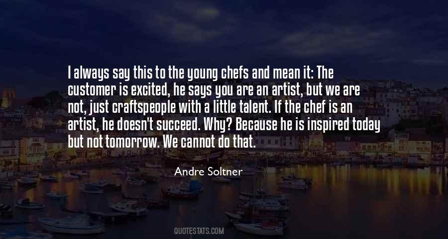 Andre Soltner Quotes #1089286