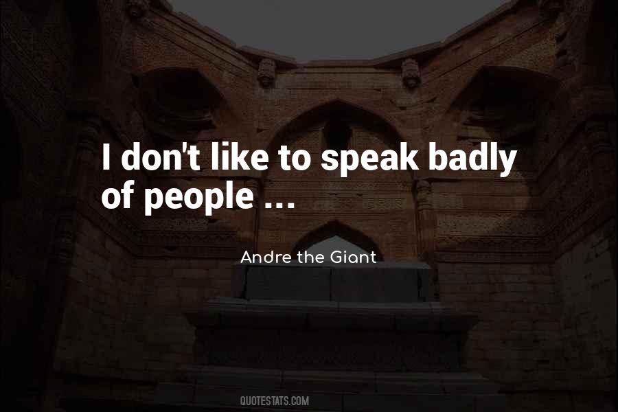 Andre The Giant Quotes #1230665