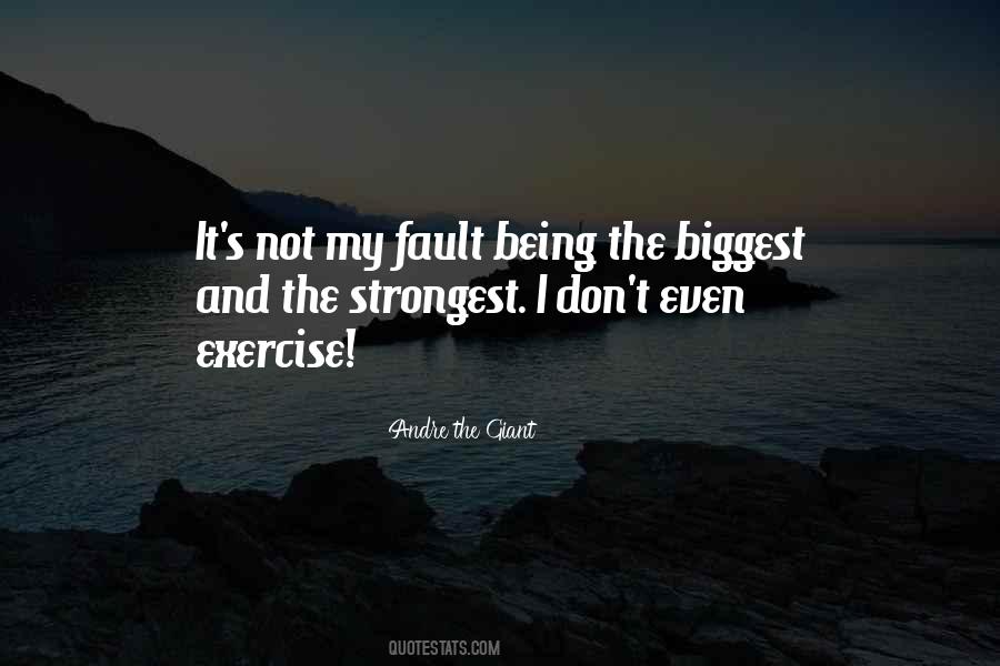 Andre The Giant Quotes #805181 Andre The Giant Quotes #805181