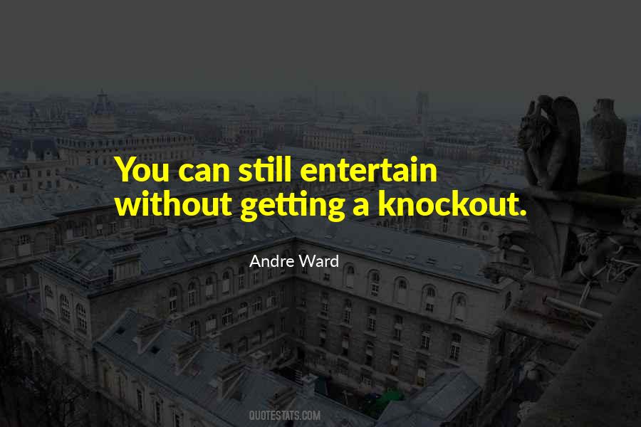 Andre Ward Quotes #494586