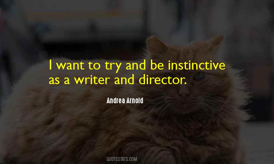 Andrea Arnold Quotes #1019966