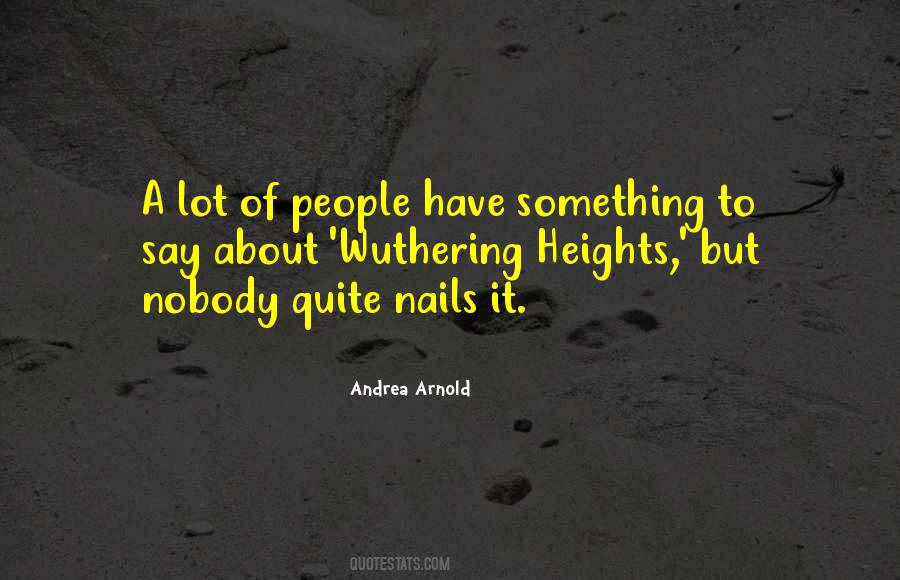 Andrea Arnold Quotes #178992