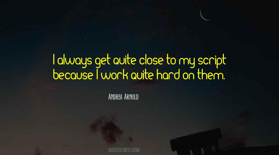 Andrea Arnold Quotes #382108