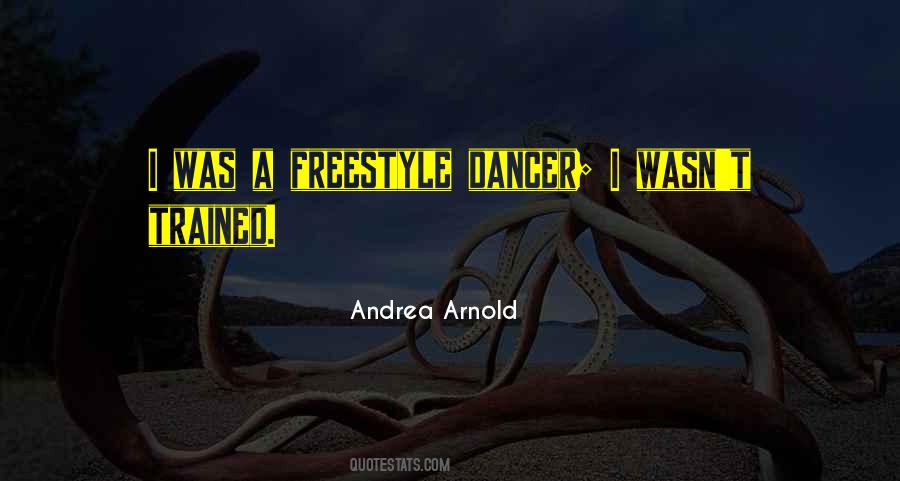 Andrea Arnold Quotes #843522