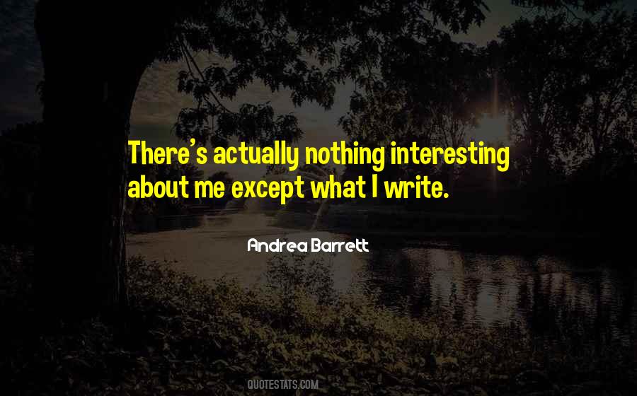 Andrea Barrett Quotes #1710429