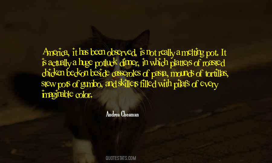 Andrea Chesman Quotes #647741 Andrea Chesman Quotes #647741