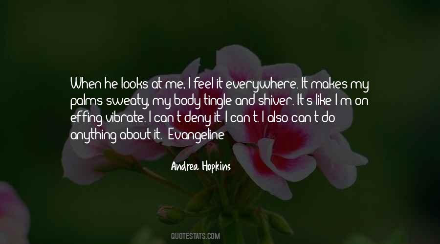 Andrea Hopkins Quotes #388573