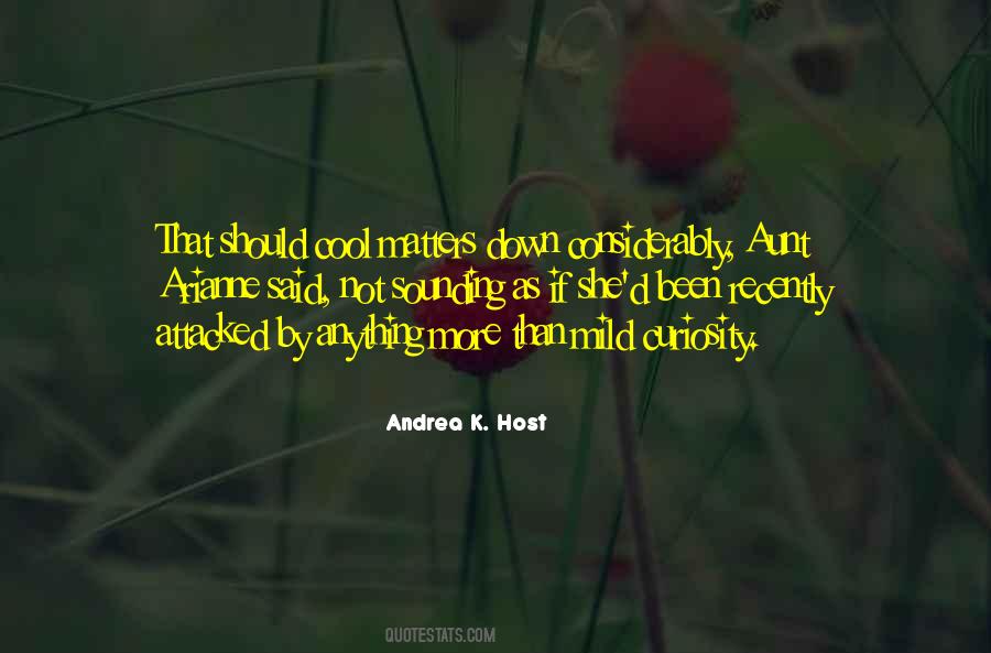 Andrea K. Host Quotes #548455
