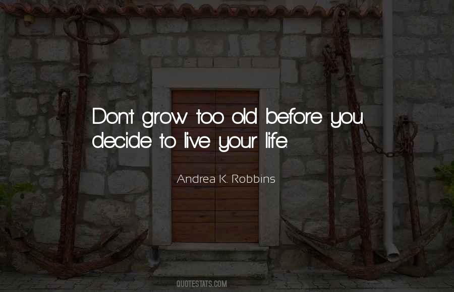 Andrea K. Robbins Quotes #431169