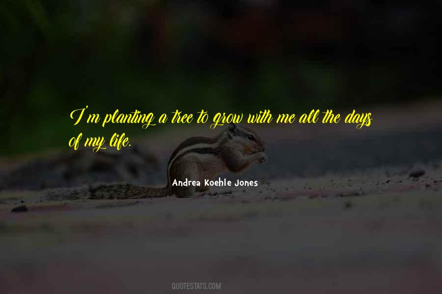 Andrea Koehle Jones Quotes #526734