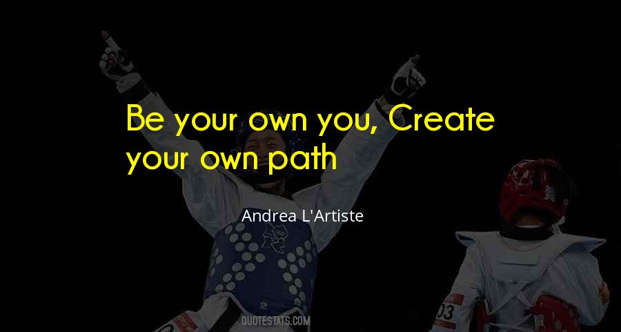 Andrea L'Artiste Quotes #1303492