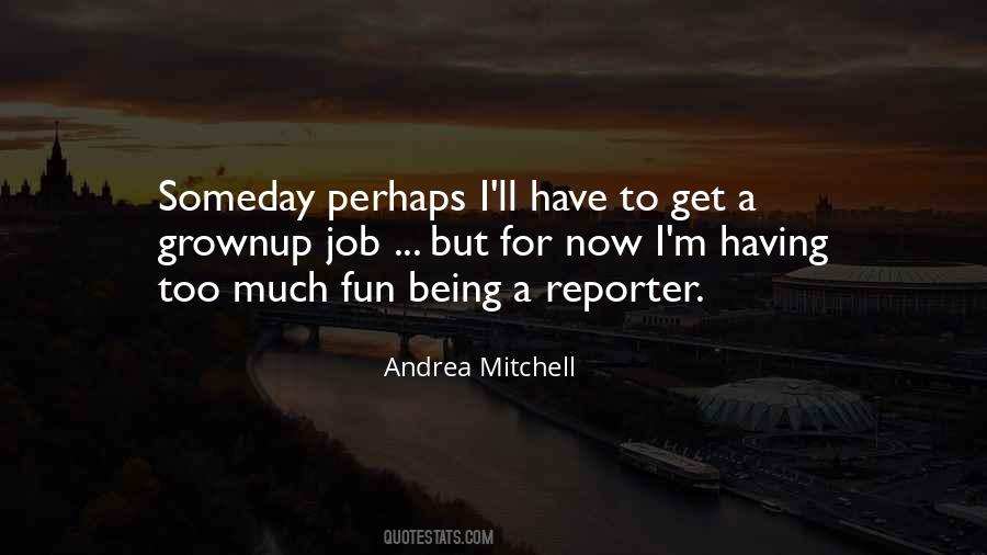Andrea Mitchell Quotes #568270