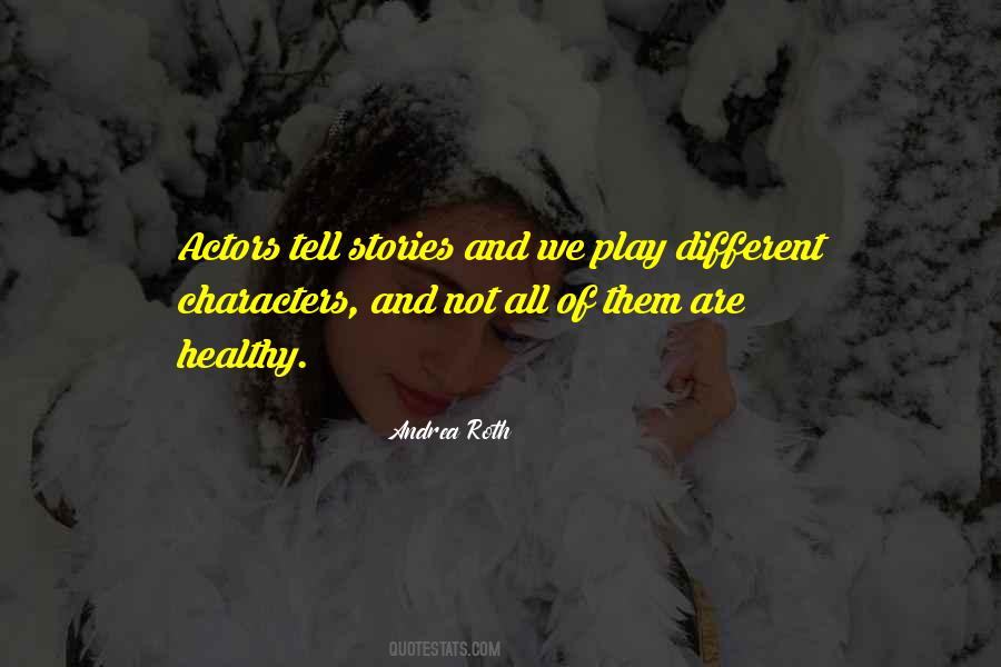 Andrea Roth Quotes #512406