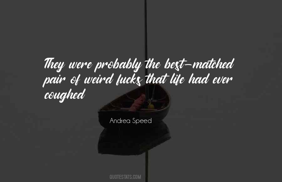 Andrea Speed Quotes #1843566