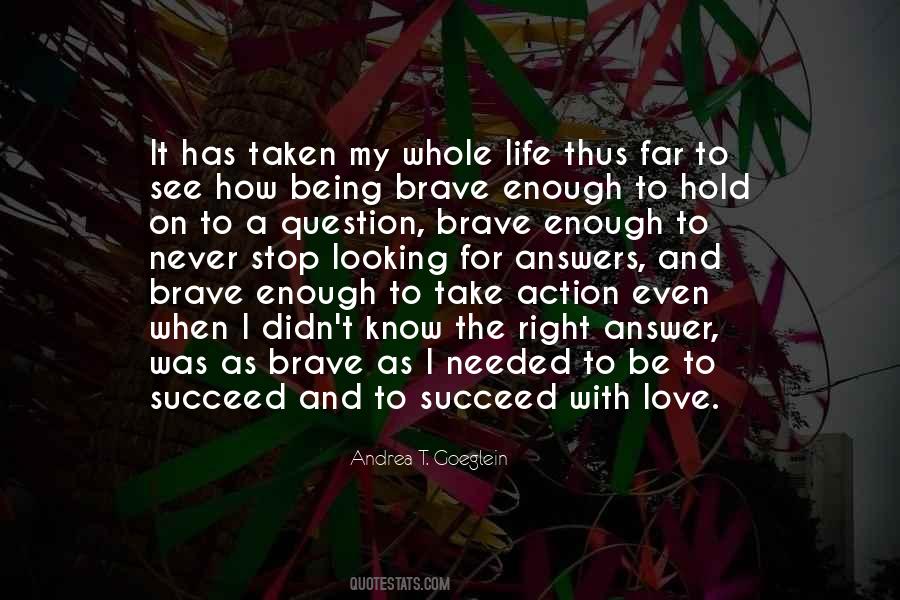 Andrea T. Goeglein Quotes #1357974