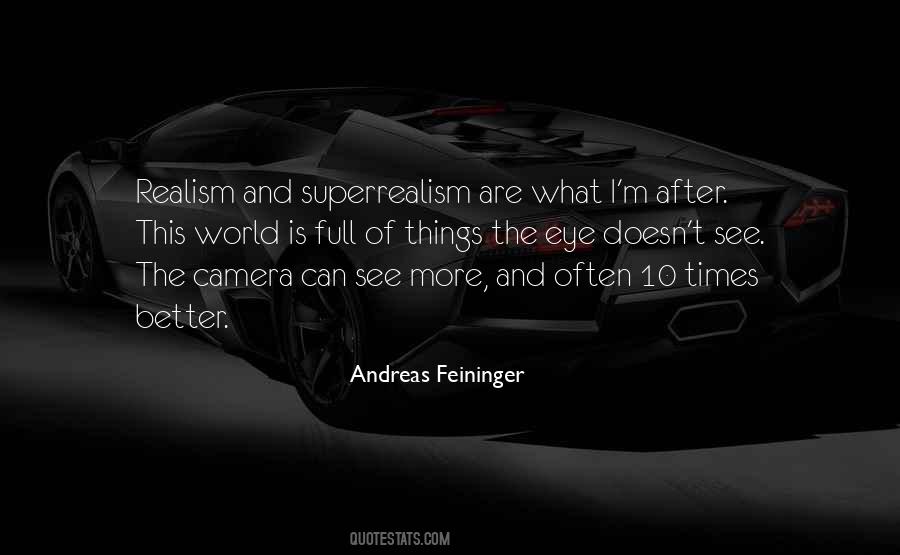 Andreas Feininger Quotes #1621230