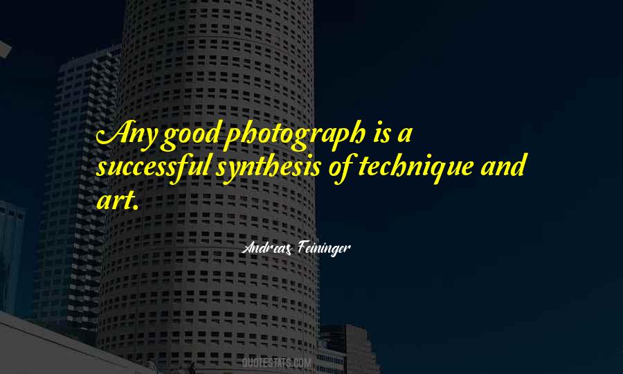 Andreas Feininger Quotes #1871705