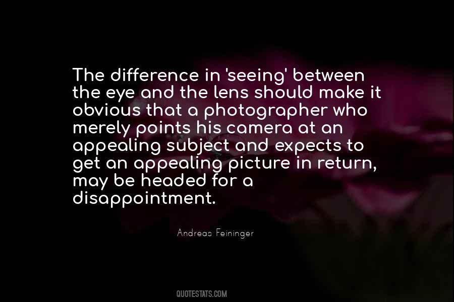 Andreas Feininger Quotes #476820