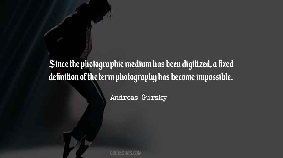 Andreas Gursky Quotes #158085