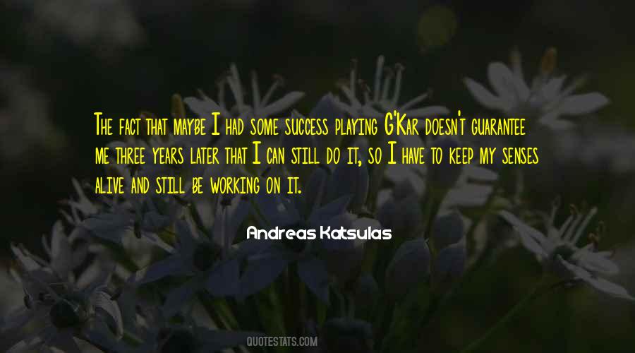Andreas Katsulas Quotes #1002124