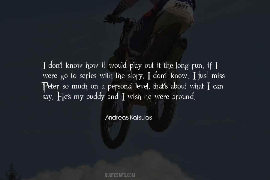 Andreas Katsulas Quotes #116929