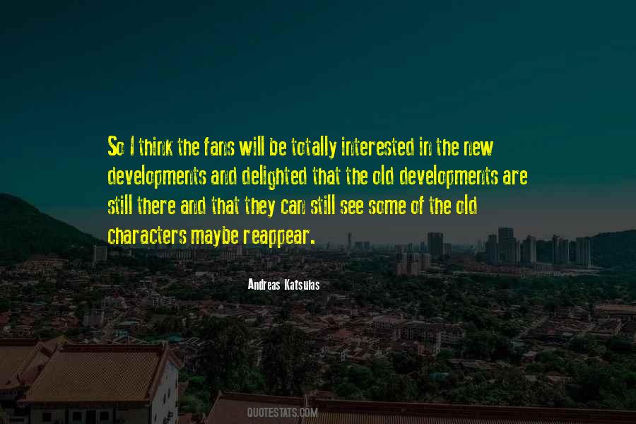 Andreas Katsulas Quotes #1531132