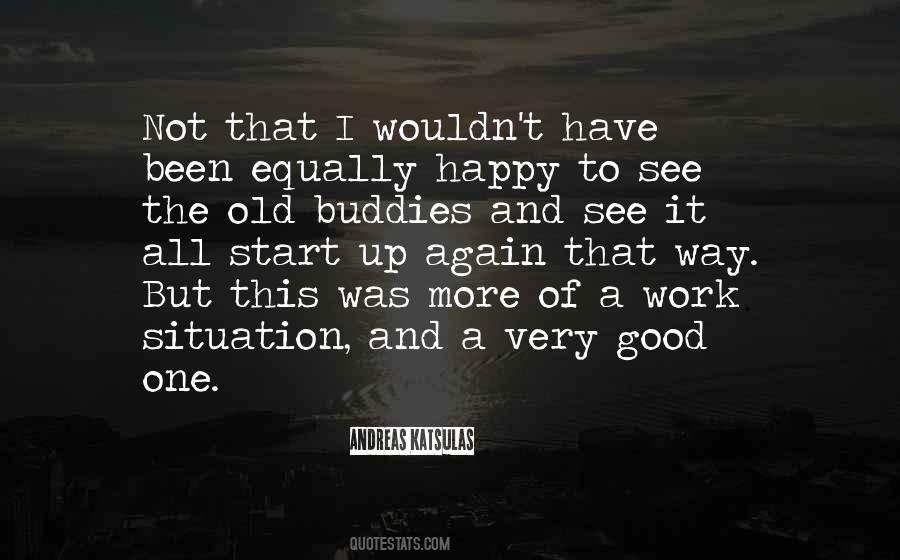 Andreas Katsulas Quotes #1554925