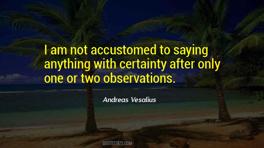 Andreas Vesalius Quotes #1085998