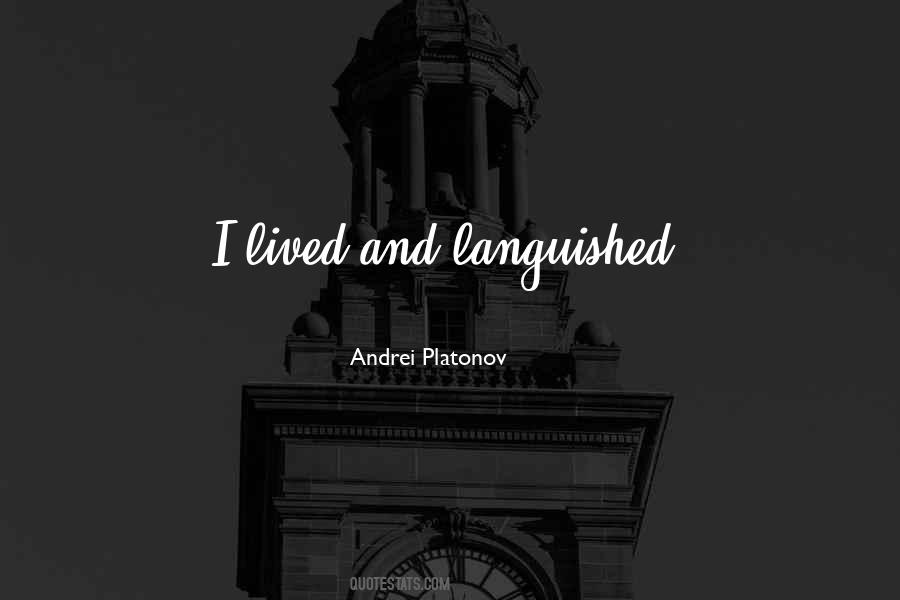 Andrei Platonov Quotes #1224148