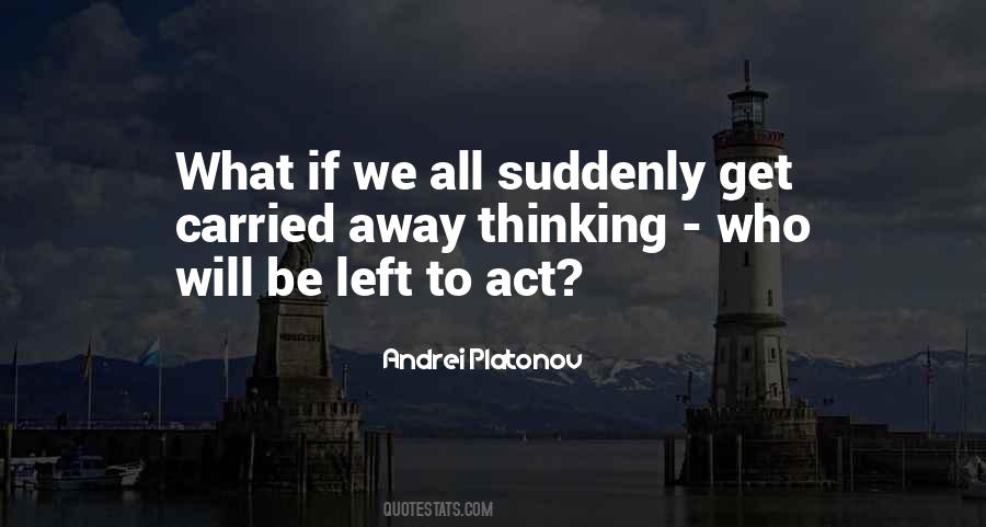 Andrei Platonov Quotes #1293710